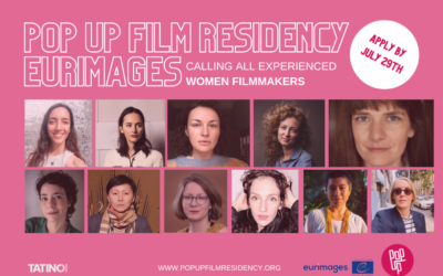 Pop Up Film Residency Eurimages calls all experienced women filmmakers!